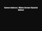 [PDF] Suenos mixtecos / Mixtec Dreams (Spanish Edition) [Download] Full Ebook