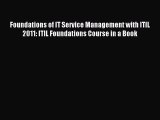 Read Foundations of IT Service Management with ITIL 2011: ITIL Foundations Course in a Book