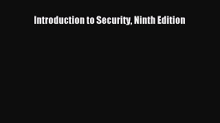Download Introduction to Security Ninth Edition PDF Online