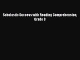 Read Scholastic Success with Reading Comprehension Grade 3 PDF Online