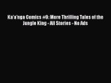 Read Ka'a'nga Comics #9: More Thrilling Tales of the Jungle King - All Stories - No Ads Ebook