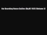 Read Our Boarding House Dailies (B&W) 1935 (Volume 3) Ebook Free