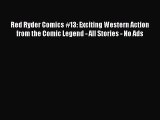 Read Red Ryder Comics #13: Exciting Western Action from the Comic Legend - All Stories - No