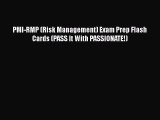 [PDF] PMI-RMP (Risk Management) Exam Prep Flash Cards (PASS It With PASSIONATE!) [Download]