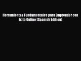 Read Herramientas Fundamentales para Emprender con Exito Online (Spanish Edition) Ebook Online