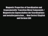 [PDF] Magnetic Properties of Coordination and Organometallic Transition Metal Compounds / Magnetische