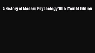 [PDF] A History of Modern Psychology 10th (Tenth) Edition [Read] Full Ebook