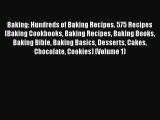 Read Baking: Hundreds of Baking Recipes. 575 Recipes (Baking Cookbooks Baking Recipes Baking
