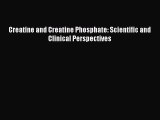 [PDF] Creatine and Creatine Phosphate: Scientific and Clinical Perspectives [Download] Online