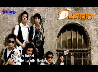 DUAPIN BAND - SENDIRI LEBIH BAIK KARAOKE