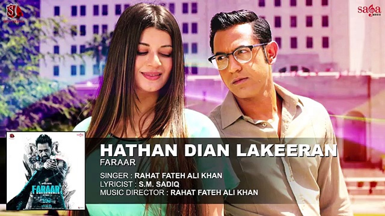 Hathan Dian Lakeeran (full Song) Rahat Fateh Ali Khan _ Gippy Grewal _ Kainaat Arora _ Faraar - Downloaded from youpak.com