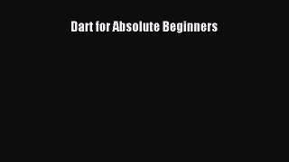 Download Dart for Absolute Beginners PDF