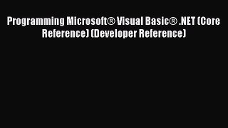 Download Programming Microsoft® Visual Basic® .NET (Core Reference) (Developer Reference) PDF