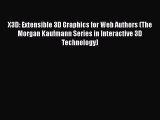 Read X3D: Extensible 3D Graphics for Web Authors (The Morgan Kaufmann Series in Interactive