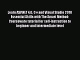 Read Learn ASP.NET 4.0 C# and Visual Studio 2010 Essential Skills with The Smart Method: Courseware