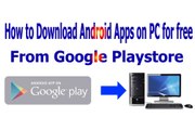 How to Download Android Apps on PC for free From Google Playstore
