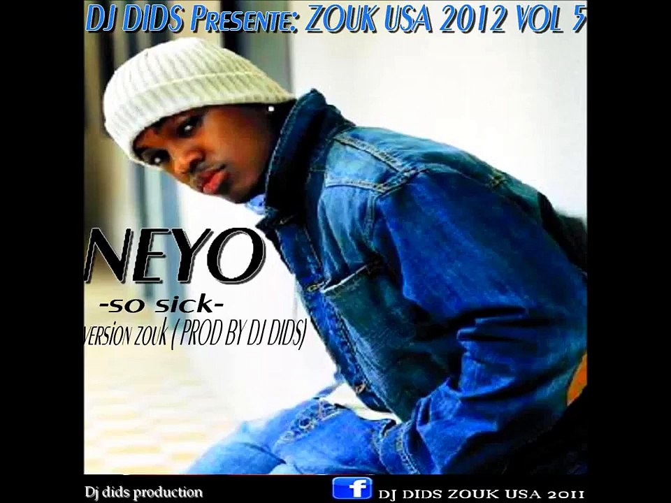 NEYO (new rmx 2012)-so sick-  DJ DIDS Presente; ZOUK USA 2012 VOL 5