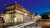Hotels in Lisbon InterContinental Porto Palacio das Cardosas Portugal