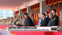 N. Korea's hydrogen bomb capable of destroying Manhattan: DPRK Today