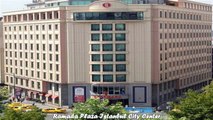 Hotels in Istanbul Ramada Plaza Istanbul City Center Tukey
