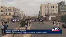 Yemen:  Air strikes killed at least 17 suspected al-Qaeda militants