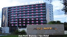 Hotels in Porto Axis Porto Business Spa Hotel Portugal