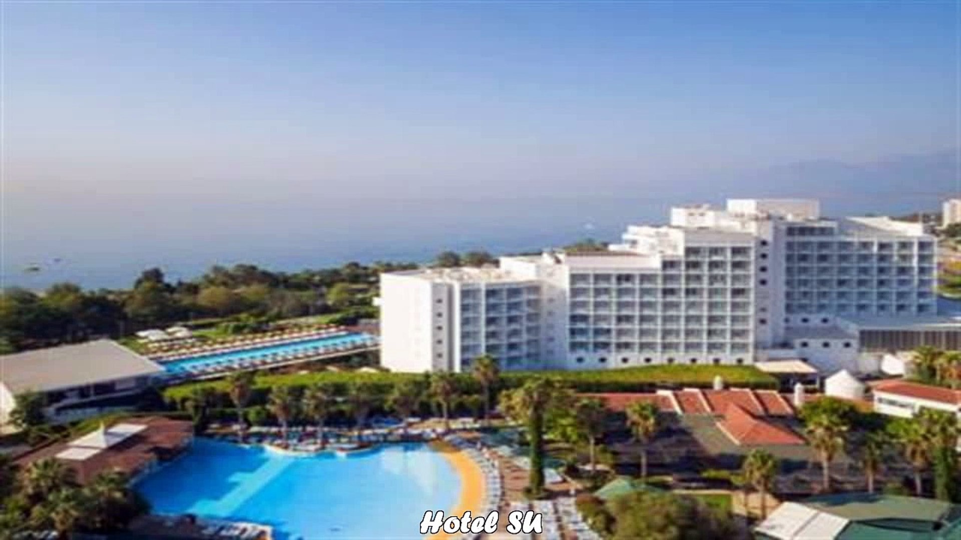 ⁣Hotels in Antalya Hotel SU Turkey