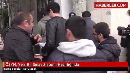 Download Video: ÖSYM, Yeni Bir Sınav Sistemi Hazırlığında