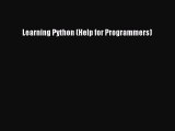 Download Learning Python (Help for Programmers) PDF