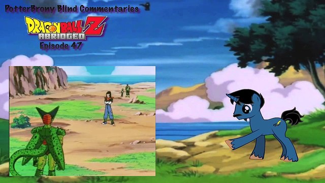 PotterBrony Blind Commentary DBZ Abridged 47