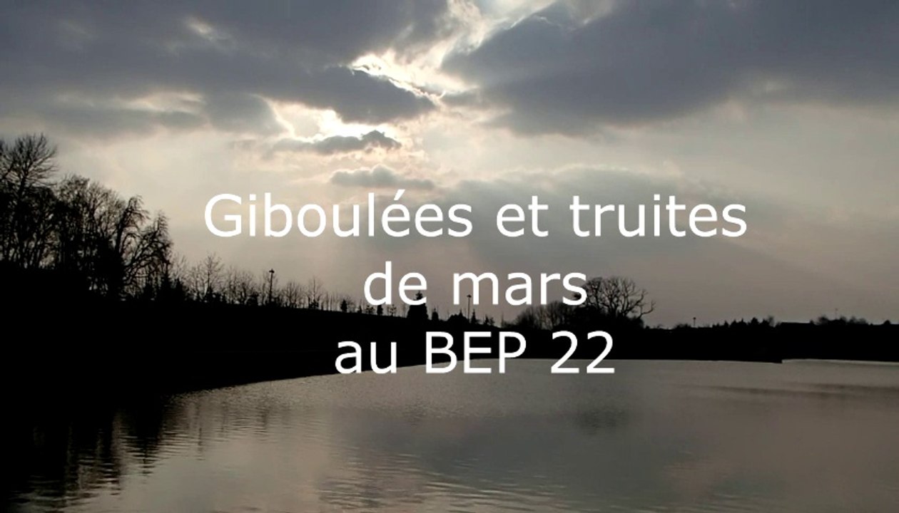 Giboulées et truites de mars au BEP22 - Mars 2016