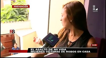 REPORTE SEMANAL 13-03-2016 : El asalto de mi vida - mujeres víctimas de robos en casa