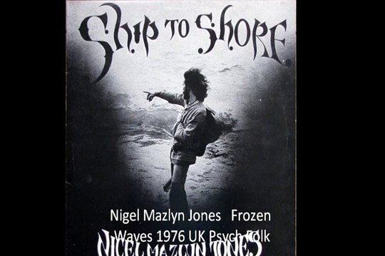 Nigel Mazlyn Jones Frozen Waves 1976 UK Acid Folk Rock