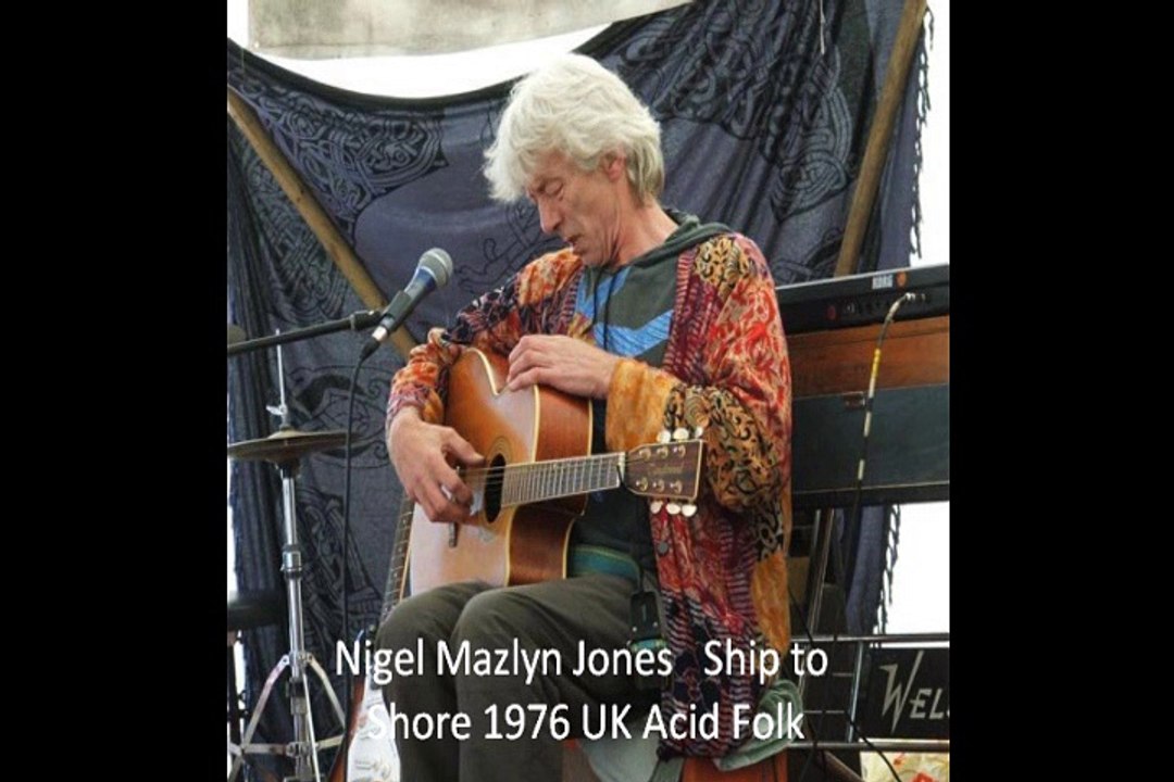 Nigel Mazlyn Jones "Ship to Shore" 1976 UK Acid Folk