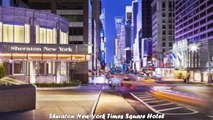 Hotels in New York Sheraton New York Times Square Hotel