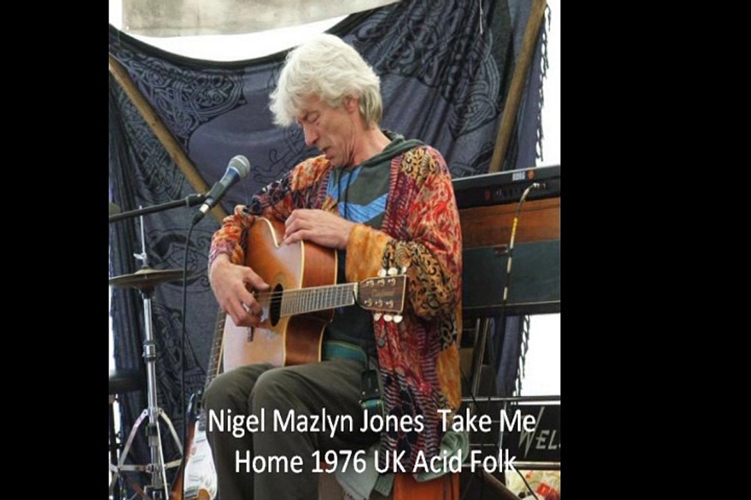Nigel Mazlyn Jones  "Take Me Home" 1976 UK Acid Folk
