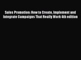 [PDF] Sales Promotion: How to Create Implement and Integrate Campaigns That Really Work 4th