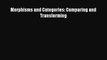 [PDF] Morphisms and Categories: Comparing and Transforming [Download] Full Ebook