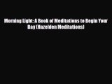 Download ‪Morning Light: A Book of Meditations to Begin Your Day (Hazelden Meditations)‬ Ebook