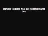 Download ‪Starwars The Clone Wars May the Force Be with You Ebook Free