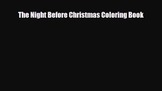Read ‪The Night Before Christmas Coloring Book Ebook Online