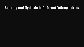 PDF Reading and Dyslexia in Different Orthographies PDF Book Free