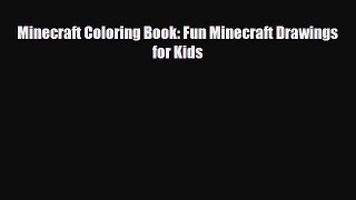 Download ‪Minecraft Coloring Book: Fun Minecraft Drawings for Kids PDF Online