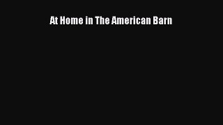 Read At Home in The American Barn Ebook Free