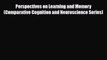PDF Perspectives on Learning and Memory (Comparative Cognition and Neuroscience Series) [PDF]