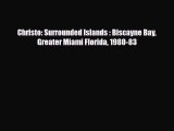 PDF Christo: Surrounded Islands : Biscayne Bay Greater Miami Florida 1980-83 Free Books