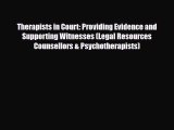 PDF Therapists in Court: Providing Evidence and Supporting Witnesses (Legal Resources Counsellors