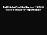 Read Ford Pick-Ups/Expedition/Navigator 1997-2003 (Chilton's Total Car Care Repair Manuals)