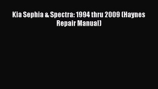 Read Kia Sephia & Spectra: 1994 thru 2009 (Haynes Repair Manual) Ebook Free