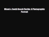 PDF Miami & South Beach Florida: A Photographic Portrait Free Books